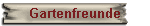Gartenfreunde