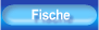 Fische